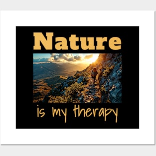 Nature is my Therapy - Outdoors Posters and Art